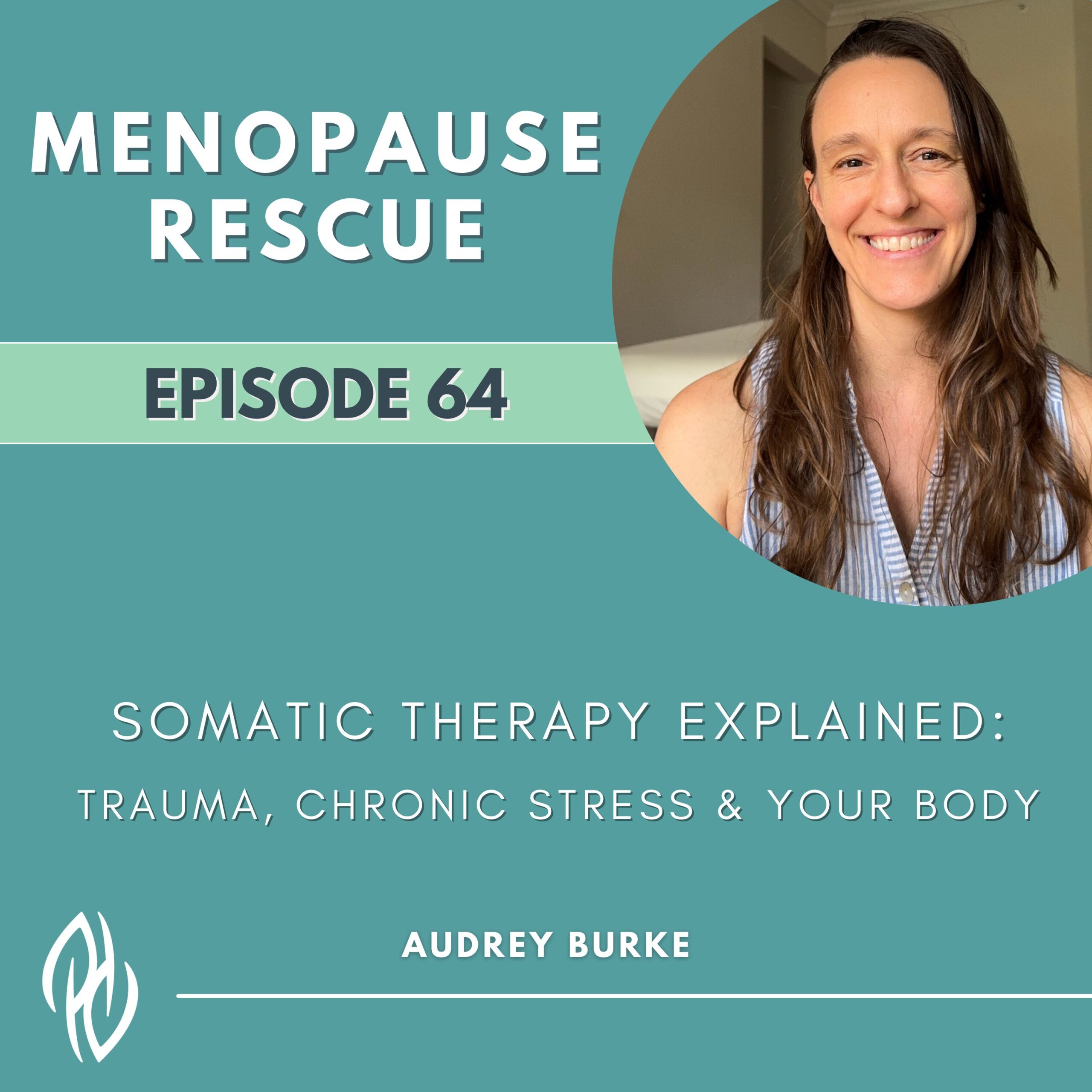 WEBSITE Podcast Announcement Featured Image (30) WEBSITE Podcast Announcement Featured Image 30 - somatic therapy